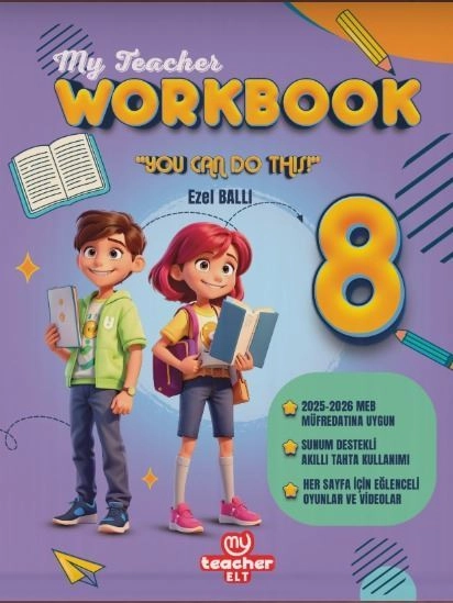 MY TEACHER ELT 8.SINIF WORKBOOK