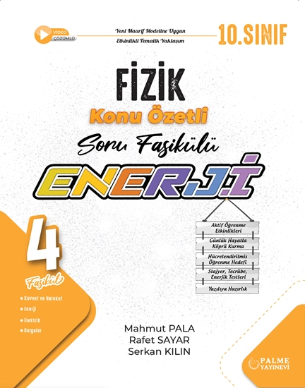 PALME 10.SINIF ENERJİ FİZİK KONU ÖZETLİ SORU FASİKÜLLERİ