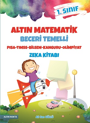 ALTIN NOKTA 1. SINIF ALTIN MATEMATİK ZEKA KİTABI