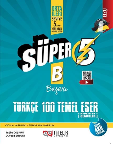 NİTELİK 5.SINIF SÜPER TÜRKÇE 100 TEMEL ESER (B) SORU BANKASI