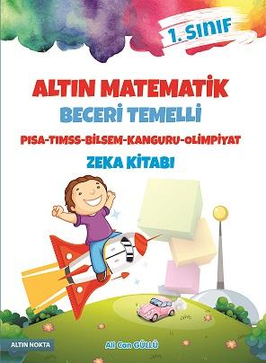 ALTIN NOKTA 1. SINIF ALTIN MATEMATİK ZEKA KİTABI