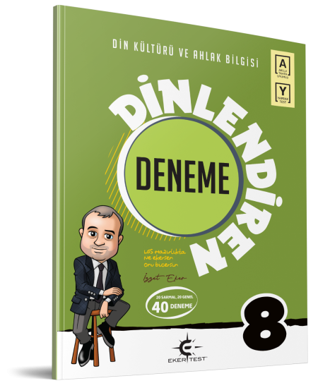 EKER 8. SINIF DİNLENDİREN DENEME