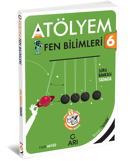 ARI 6. SINIF FEN BİLİMLERİ ATÖLYEM