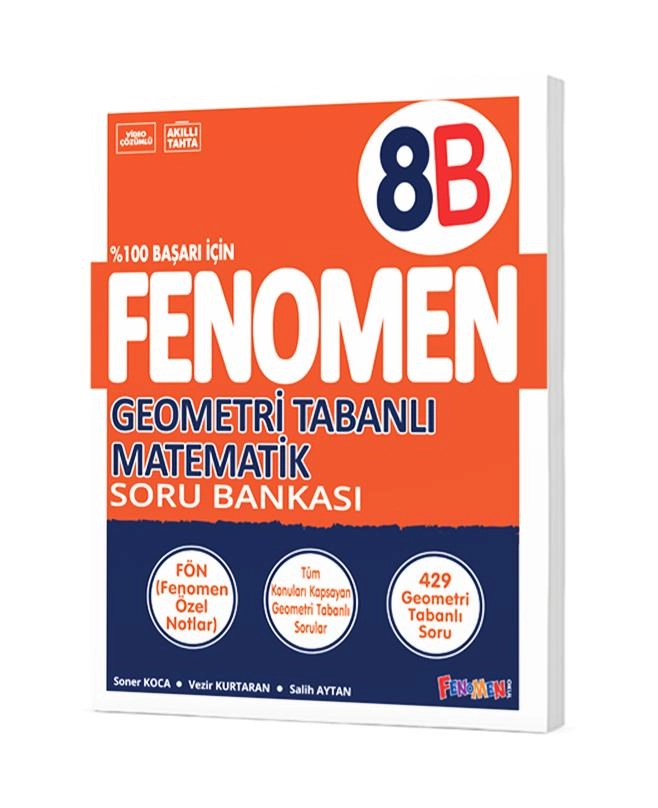 FENOMEN 8.SINIF GEOMETRİ TABANLI MATEMATİK (B) SORU BANKASI